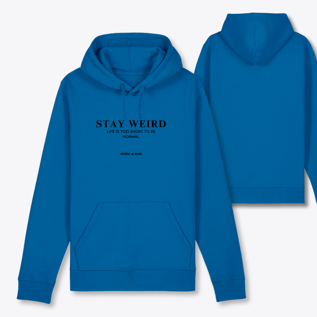 Bio Hoodie Unisex "STAY WEIRD"