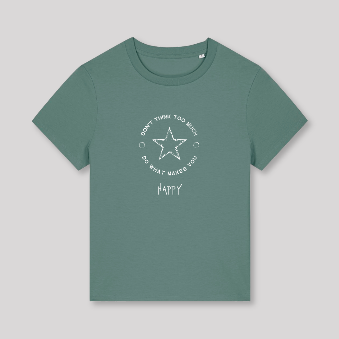 Damen T-Shirt fashion fit "DON'T THINK TOO MUCH"