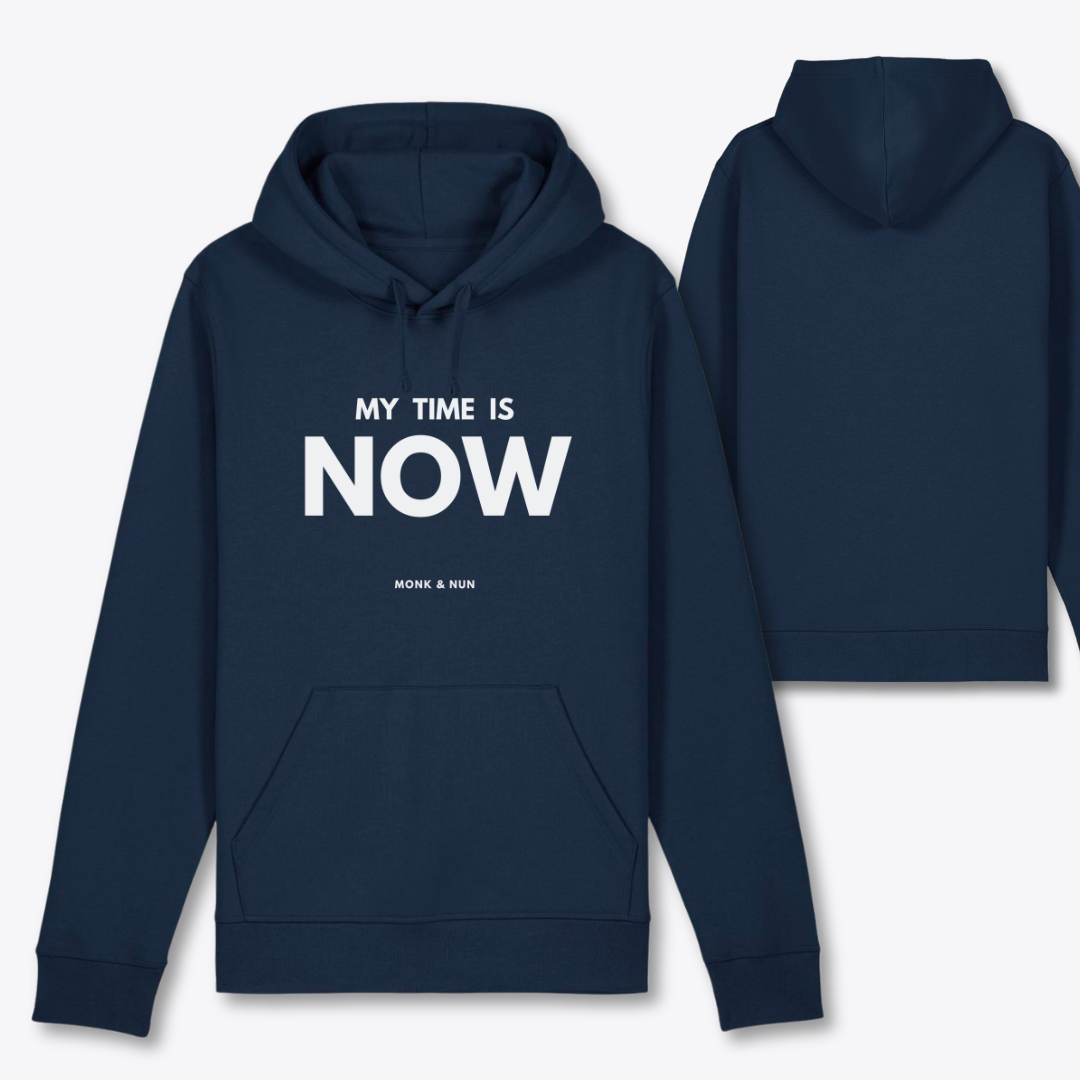 Bio Hoodie Unisex "MY TIME IS NOW"