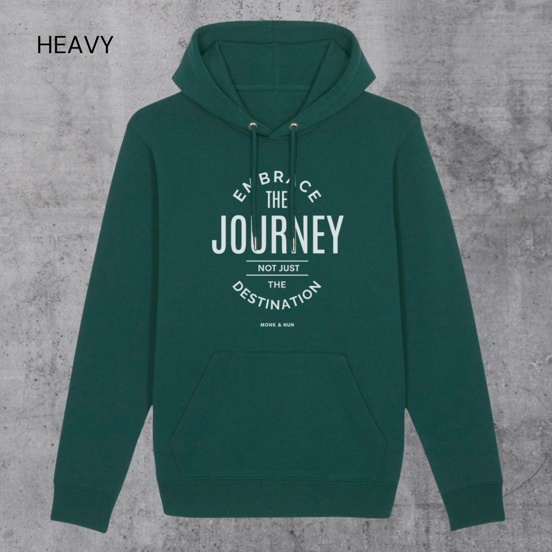HEAVY Hoodie Unisex "EMBRACE THE JOURNEY"