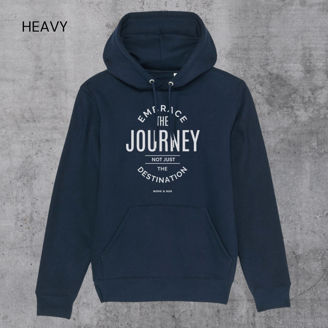 HEAVY Hoodie Unisex "EMBRACE THE JOURNEY"