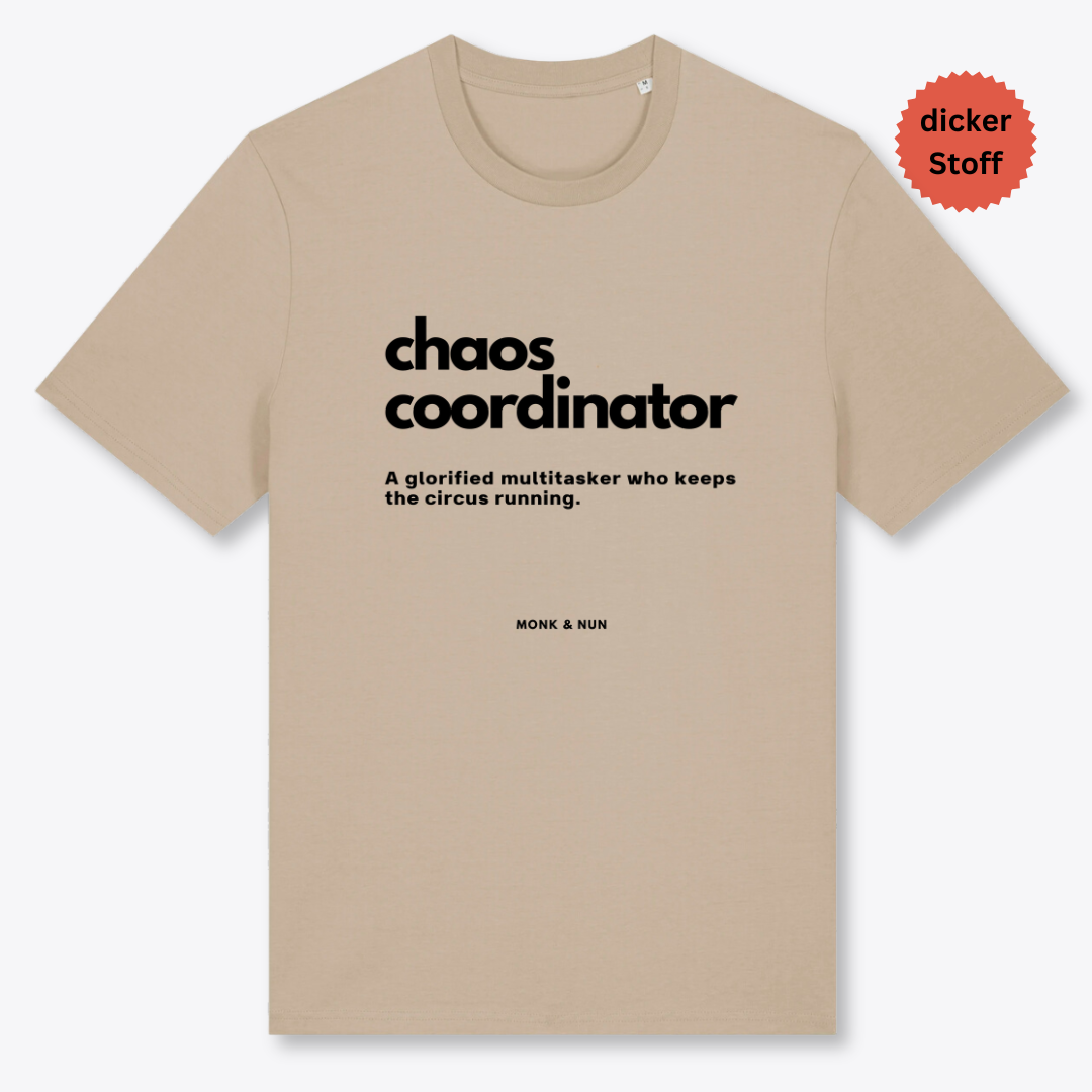 Unisex T-Shirt "CHAOS COORDINATOR"