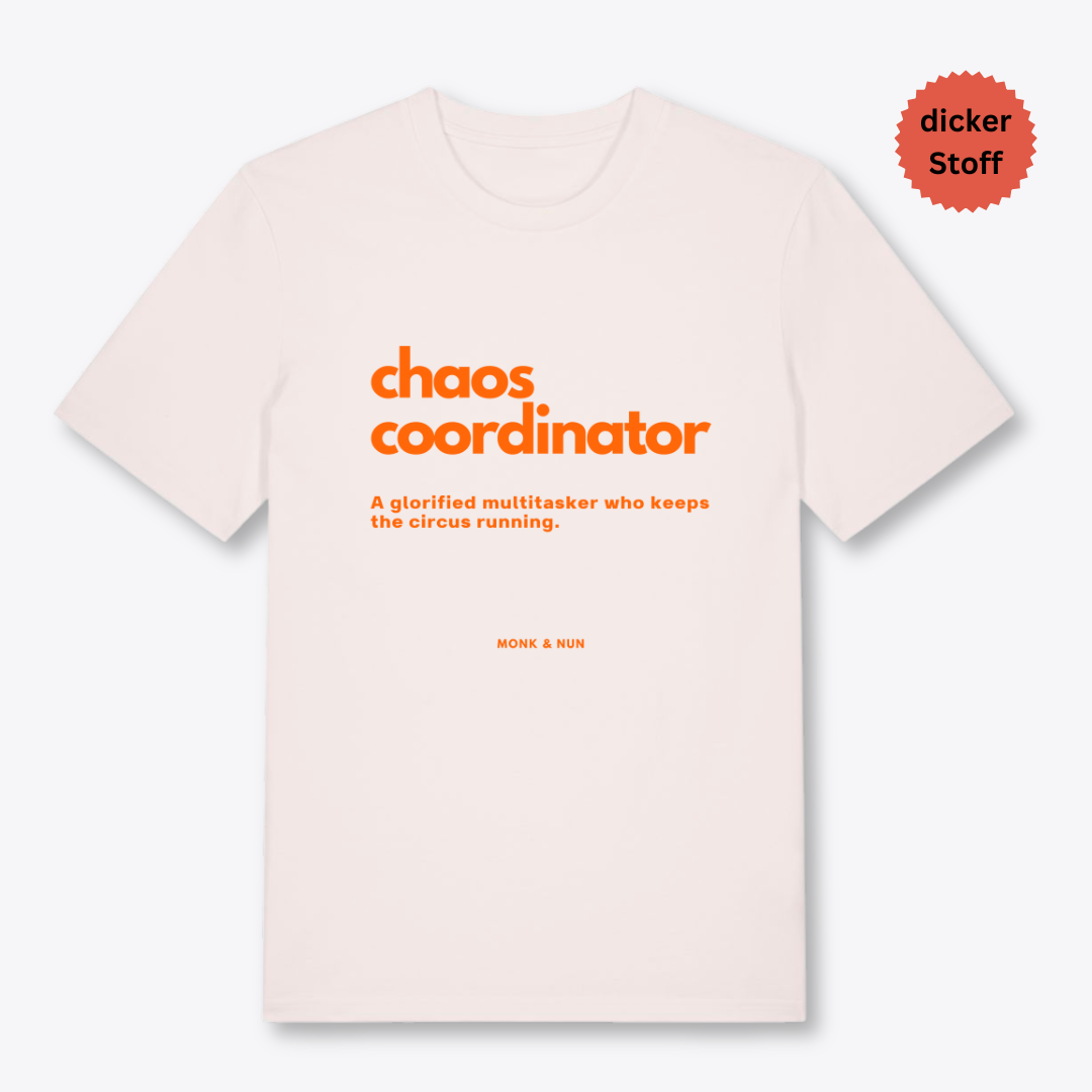 Unisex T-Shirt "CHAOS COORDINATOR"