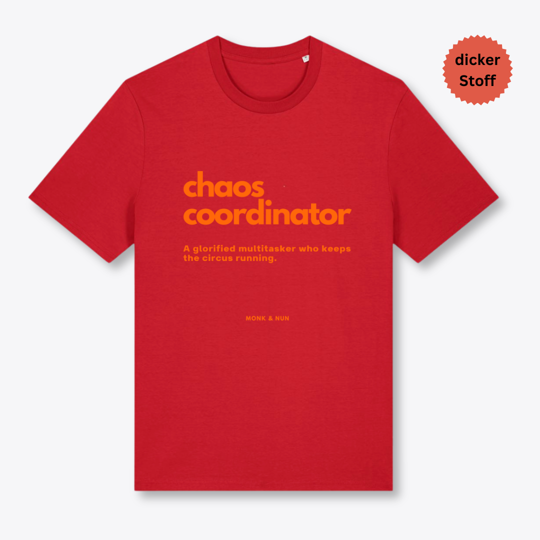 Unisex T-Shirt "CHAOS COORDINATOR"