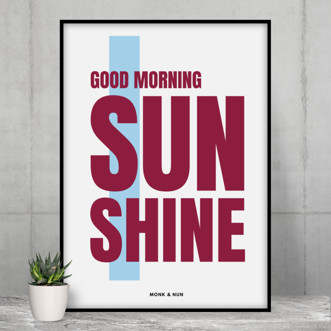 Poster "GOOD MORNING SUNSHINE" - Poster Hochformat