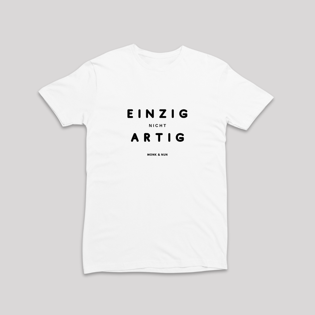 Damen T-Shirt slim fit stretchy "EINZIG NICHT ARTIG"