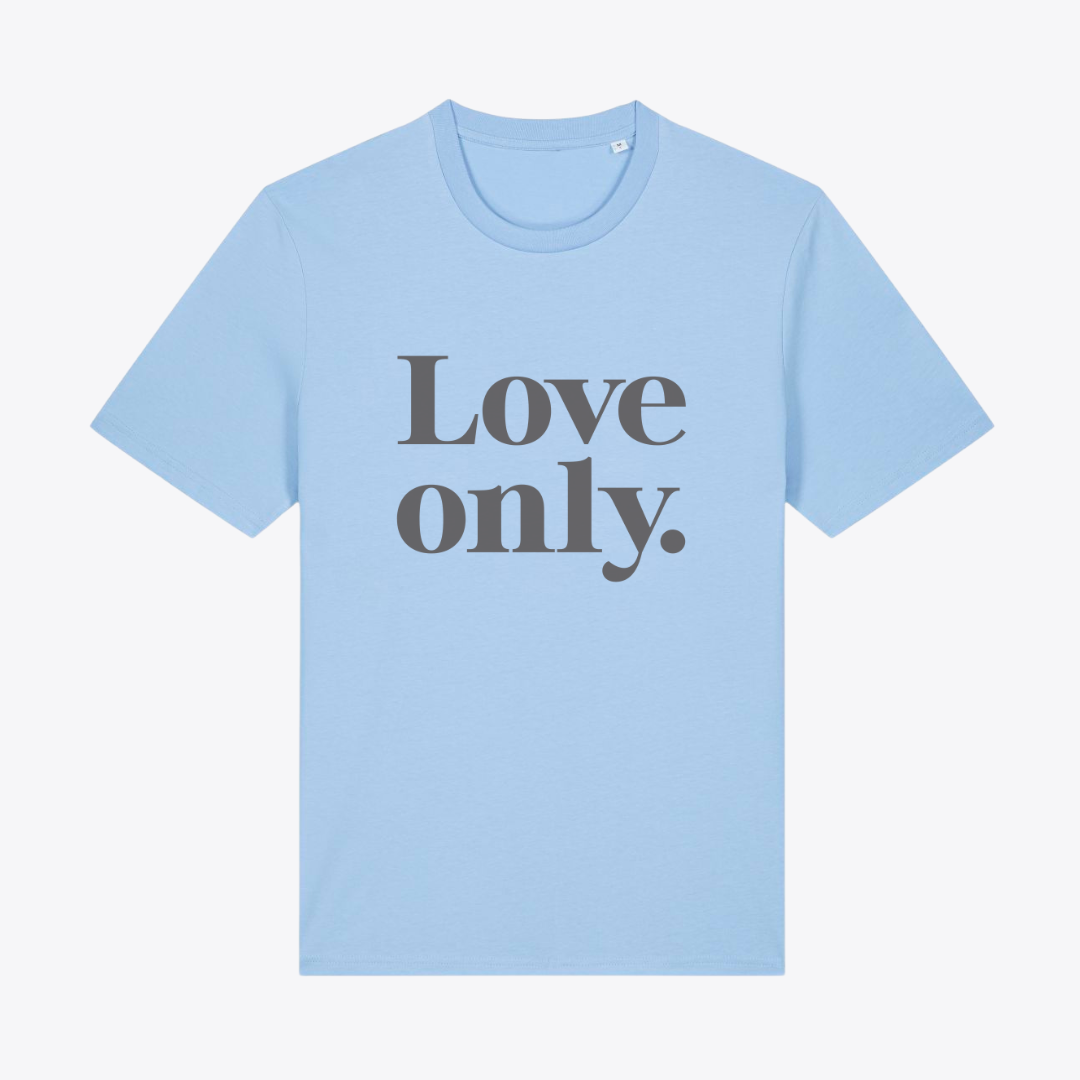Unisex T-Shirt "LOVE ONLY" Bio-Baumwolle
