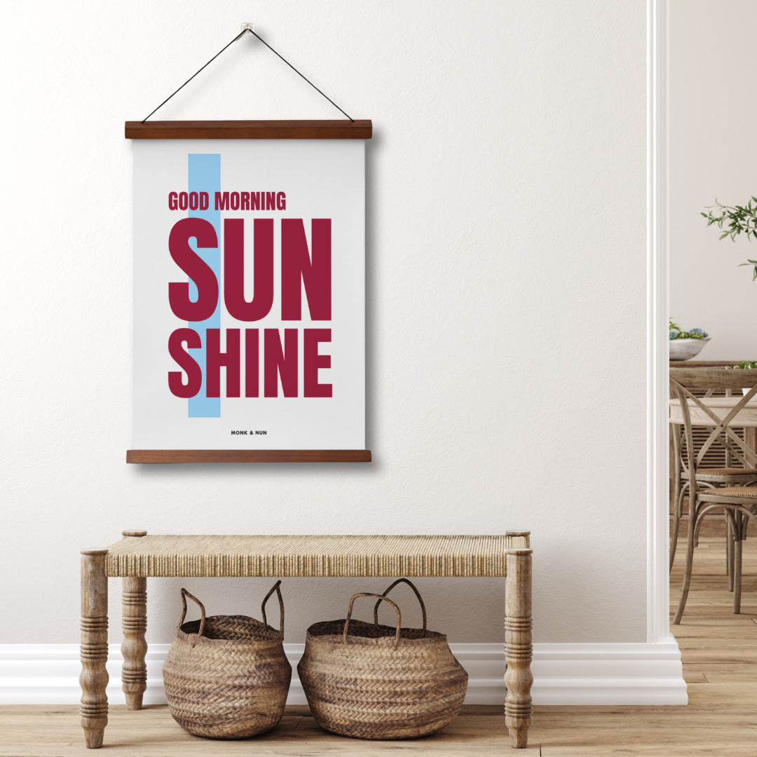 Poster "GOOD MORNING SUNSHINE" - Poster Hochformat