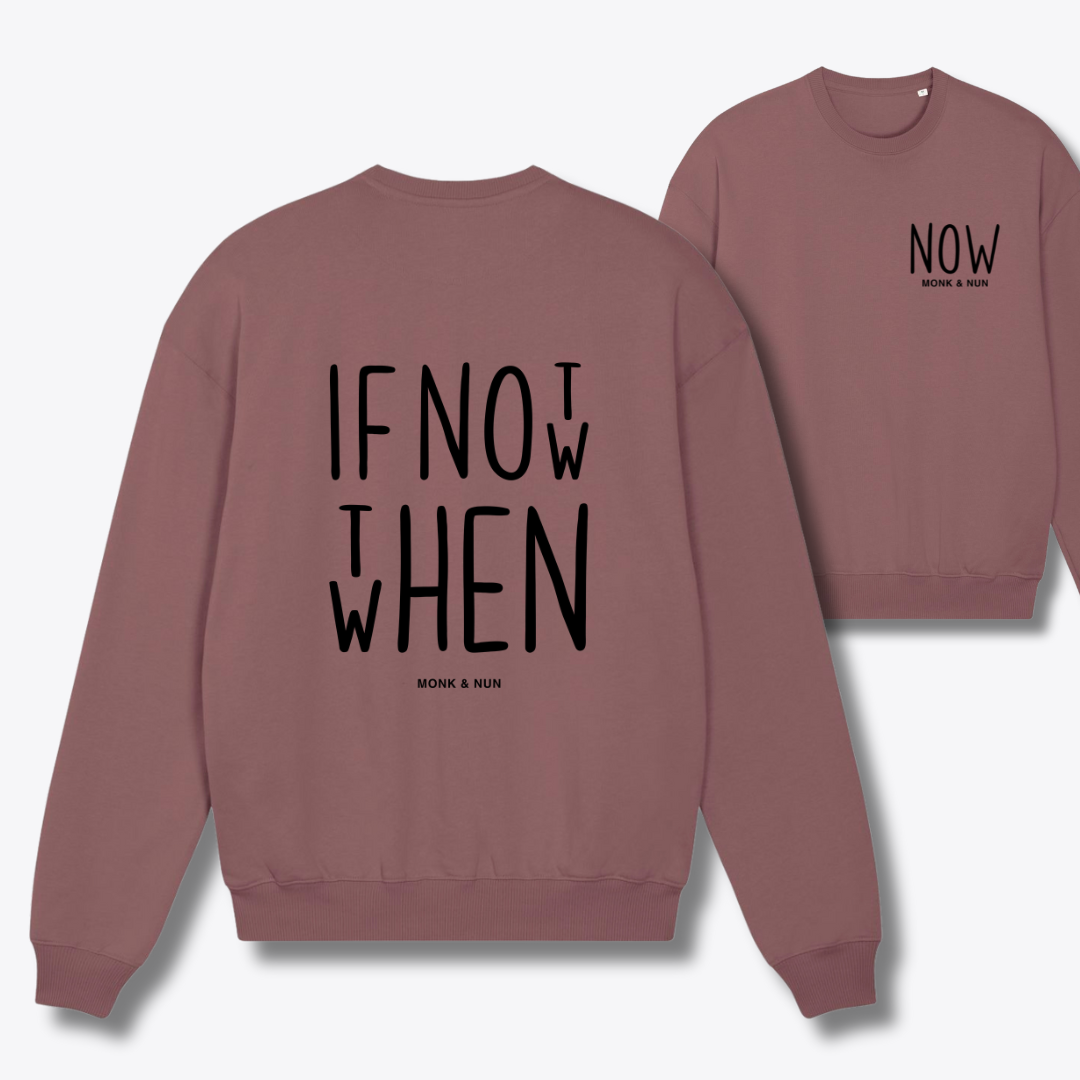 Damen Sweater oversized fit "IF NOT NOW..."