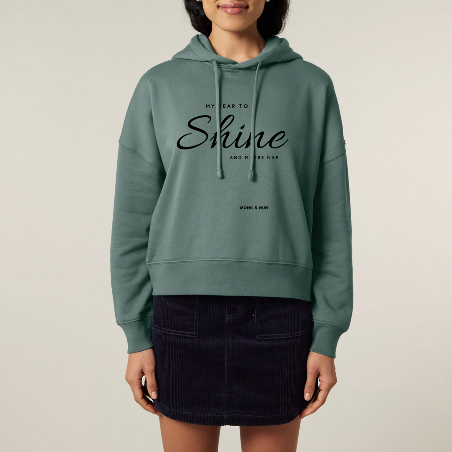 Boxcut Hoodie "MY YEAR TO SHINE AND MAYBE NAP"