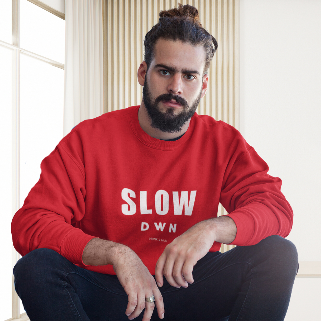 Bio Sweatshirt Unisex "SLOW DOWN"