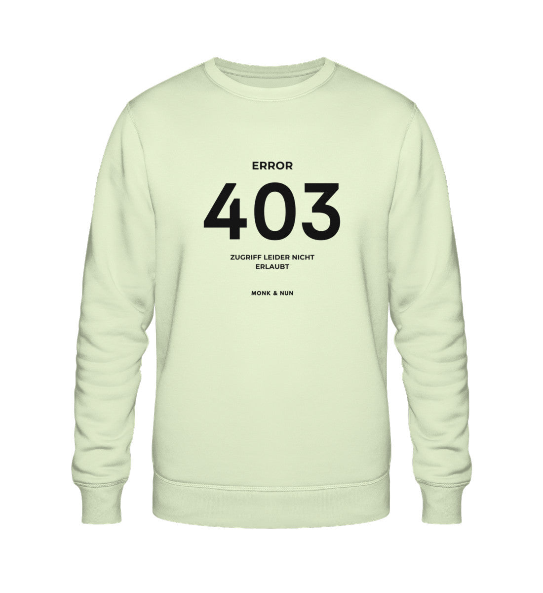 Bio Sweatshirt Unisex "ERROR 403"