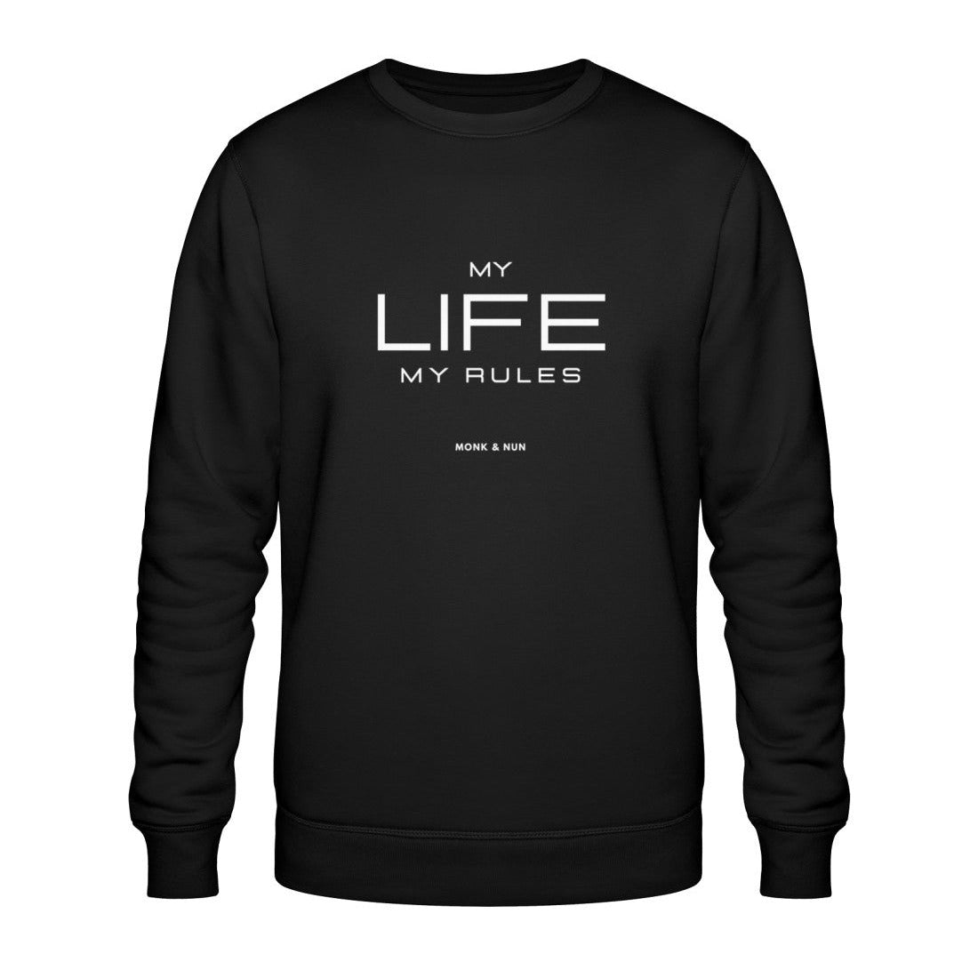 Bio Sweatshirt Unisex "MY LIFE - MY RULES"