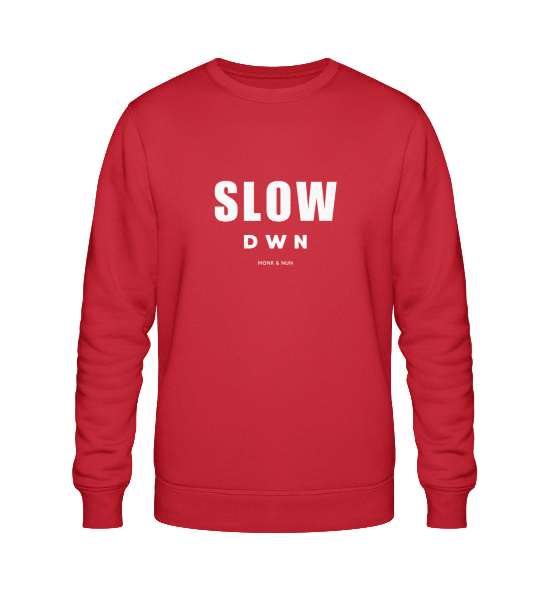 Bio Sweatshirt Unisex "SLOW DOWN"