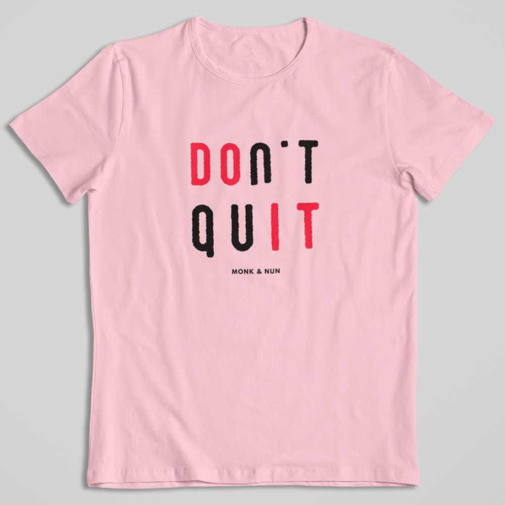 Damen T-Shirt loose fit "DON'T QUIT" Bio-Baumwolle