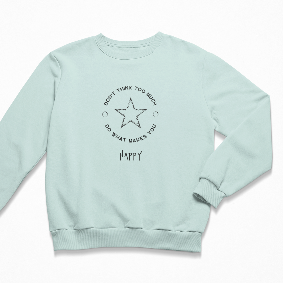 Damen Sweater regular fit "DON'T THINK TOO MUCH..."