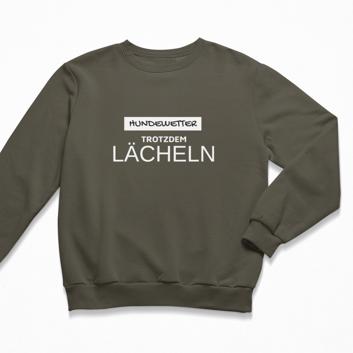Damen Sweater regular fit "HUNDEWETTER - TROTZDEM LÄCHELN"