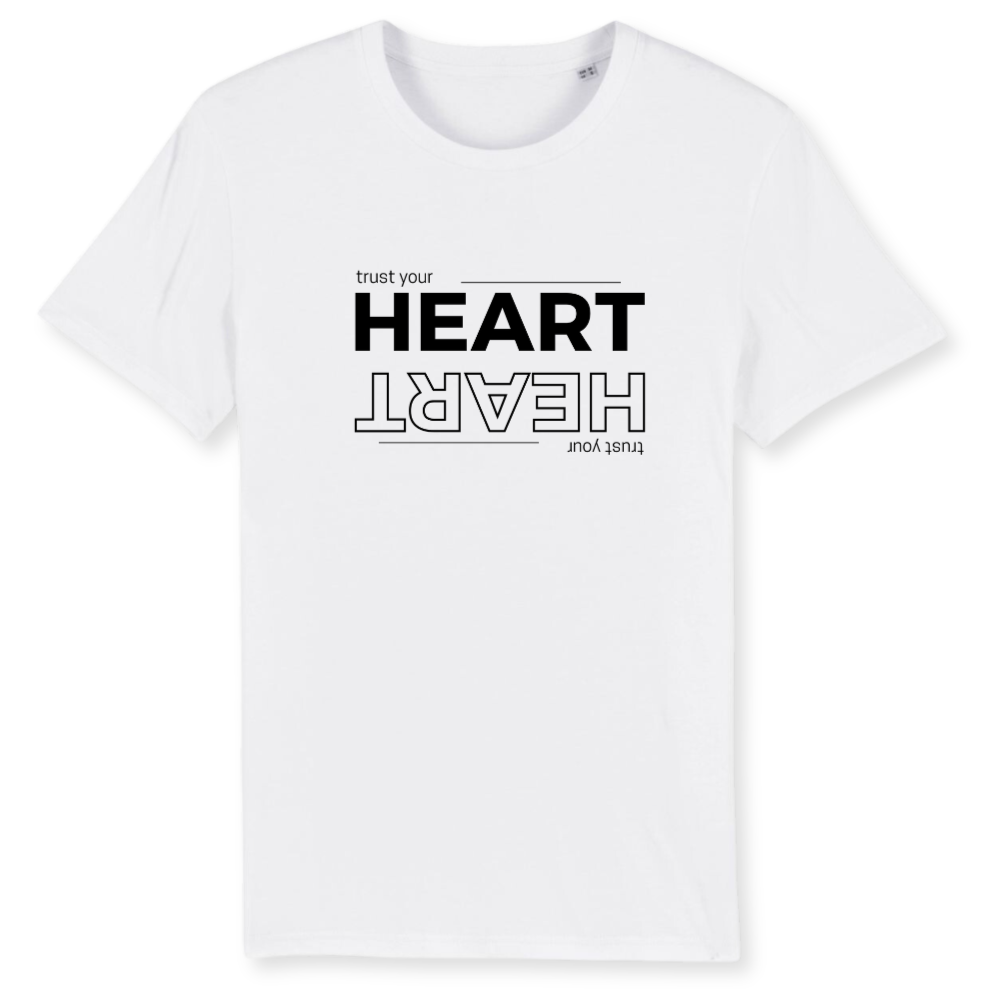 Unisex T-Shirt "TRUST YOUR HEART" Bio-Baumwolle
