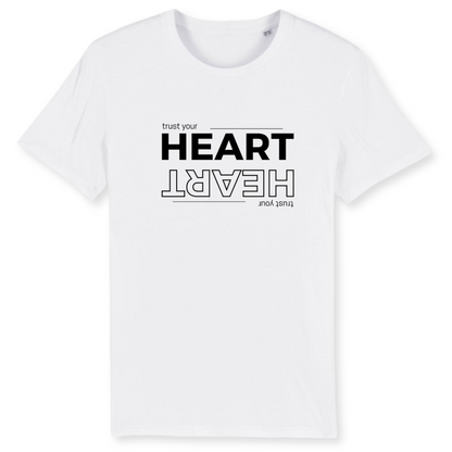 Unisex T-Shirt "TRUST YOUR HEART" Bio-Baumwolle
