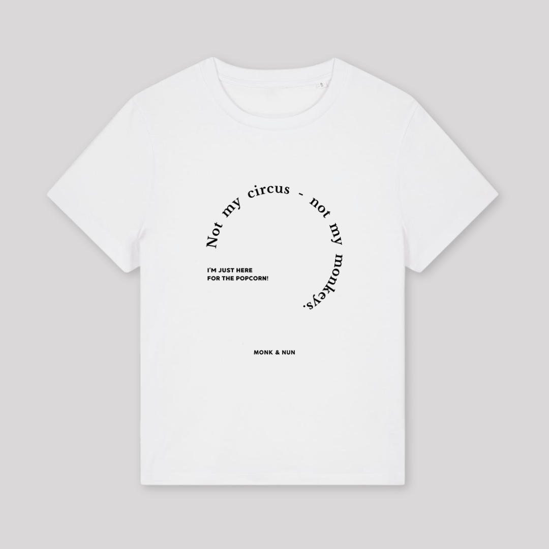 Damen T-Shirt fashion fit "NOT MY CIRCUS..."