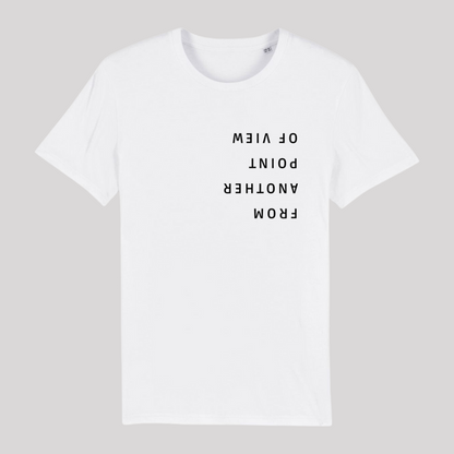 Unisex T-Shirt "FROM ANOTHER POINT OF VIEW"