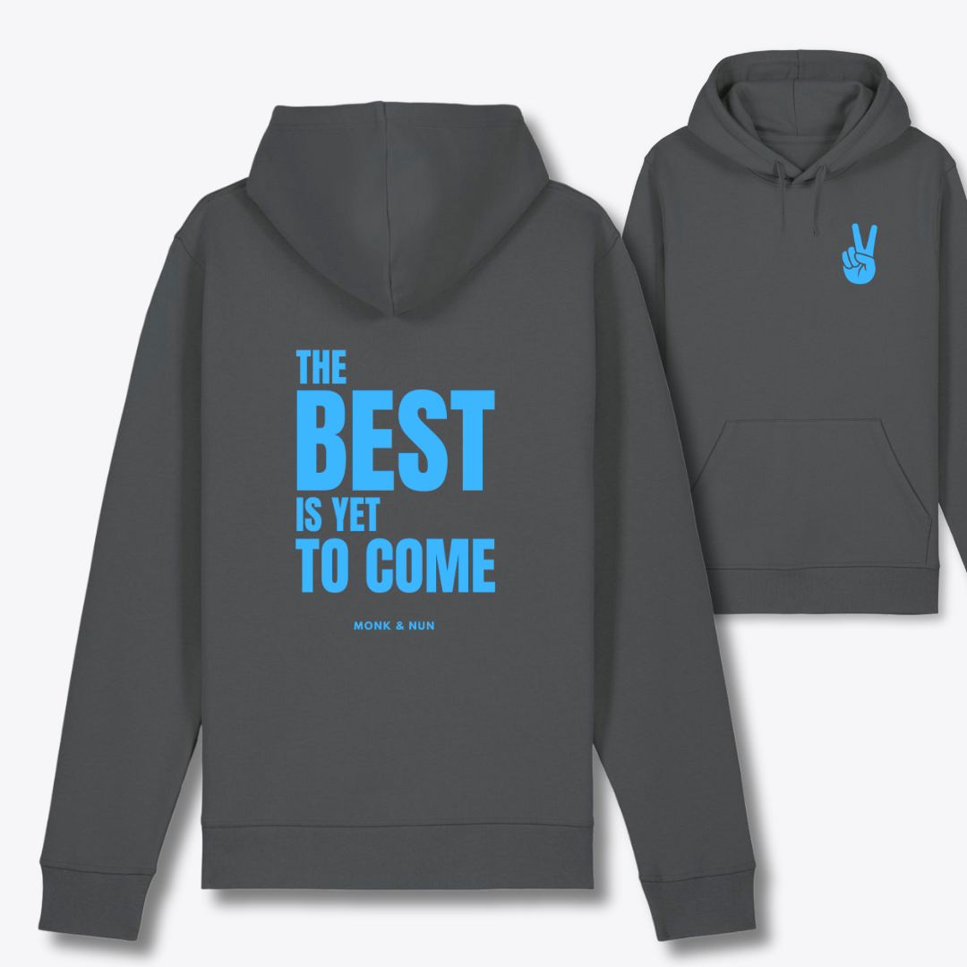 Damen Hoodie regular fit "THE BEST IS YET TO COME"