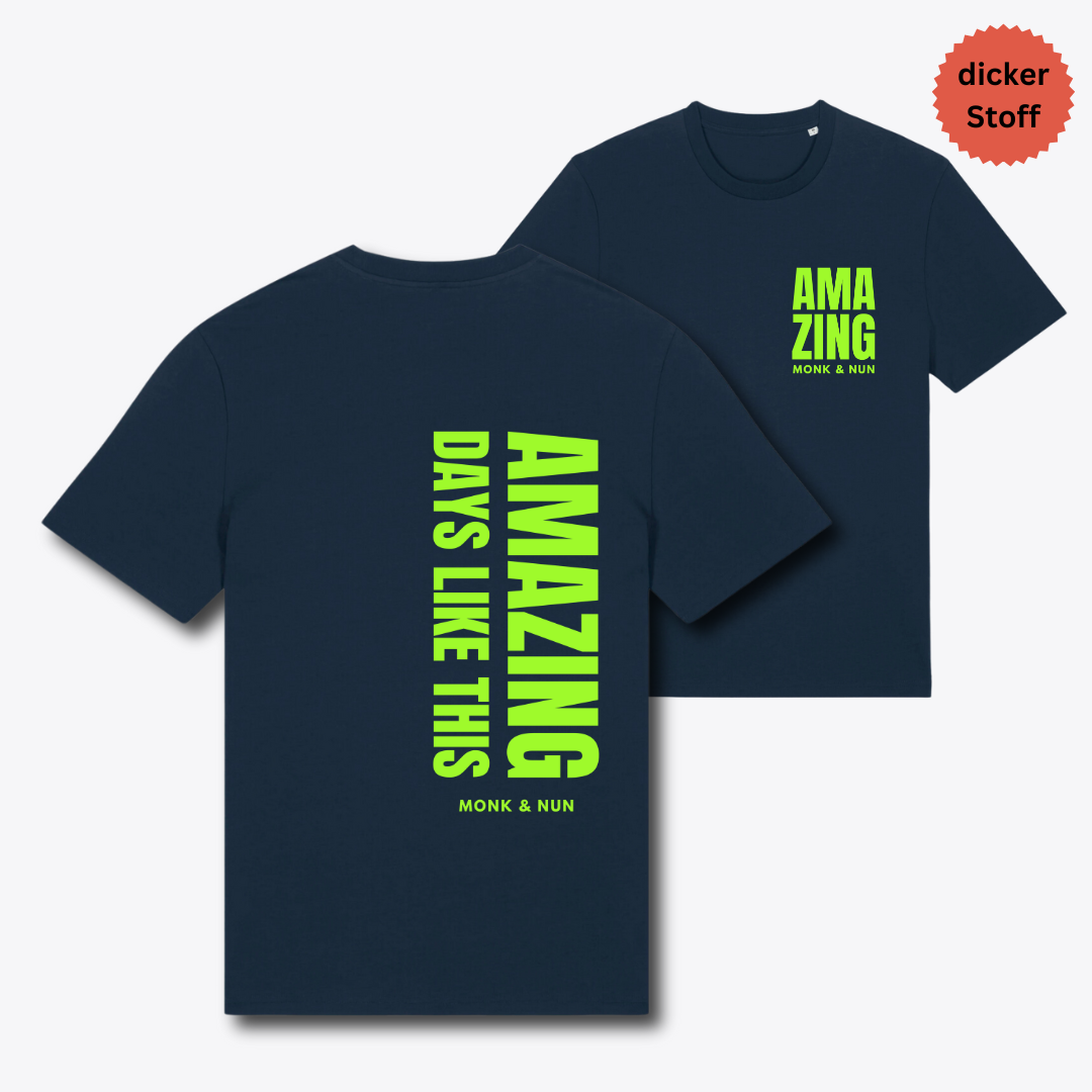 Unisex T-Shirt "AMAZING DAYS..."