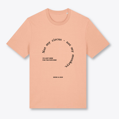 Unisex T-Shirt "NOT MY CIRCUS..."