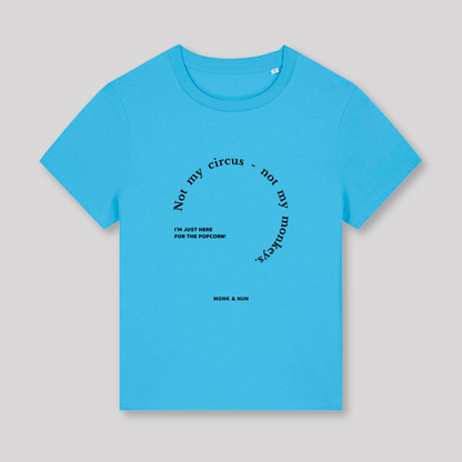 Damen T-Shirt fashion fit "NOT MY CIRCUS..."