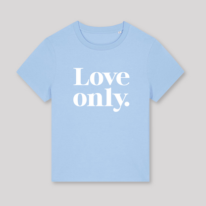 Damen T-Shirt fashion fit "LOVE ONLY"