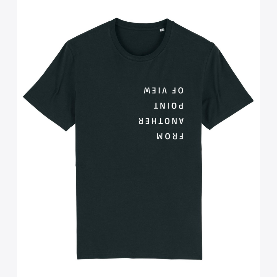 Unisex T-Shirt "FROM ANOTHER POINT OF VIEW"