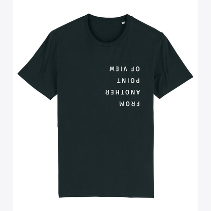 Unisex T-Shirt "FROM ANOTHER POINT OF VIEW"