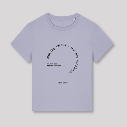 Damen T-Shirt fashion fit "NOT MY CIRCUS..."