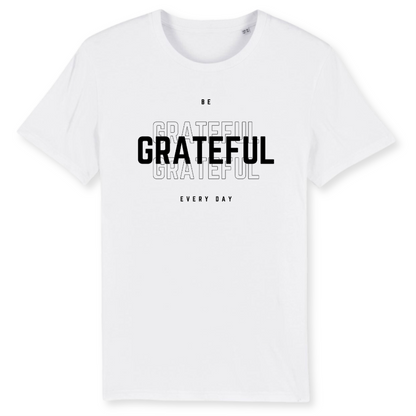 Unisex T-Shirt "BE GRATEFUL EVERY DAY" Bio-Baumwolle