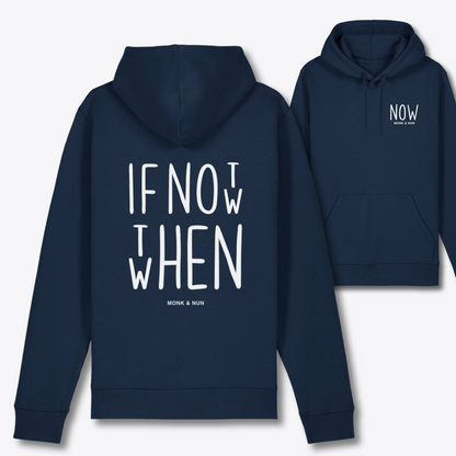 Damen Hoodie regular fit "IF NOT NOW THEN WHEN"
