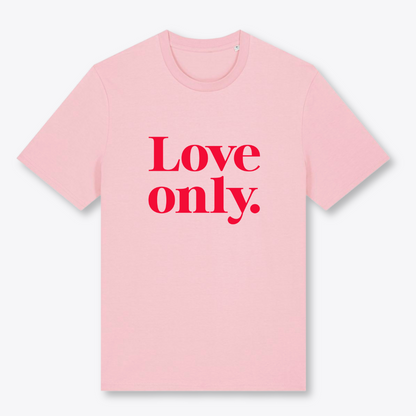 Unisex T-Shirt "LOVE ONLY" Bio-Baumwolle