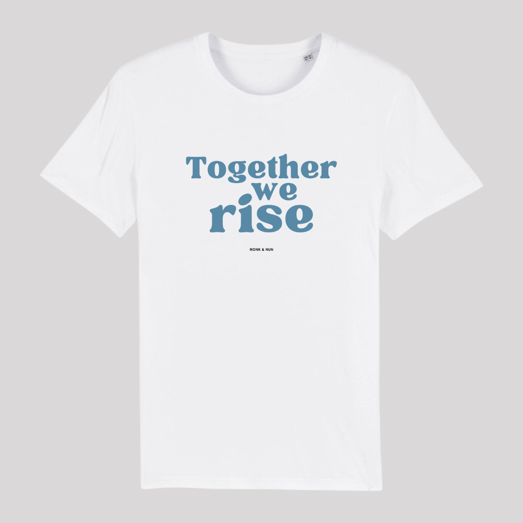 Unisex T-Shirt "TOGETHER WE RISE" Bio-Baumwolle