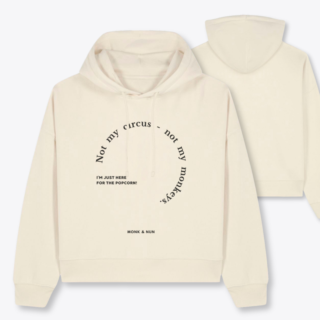 Boxcut Hoodie "NOT MY CIRCUS - NOT MY MONKEYS"