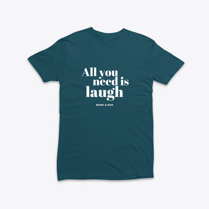Damen T-Shirt slim fit stretchy "ALL YOU NEED IS LAUGH"