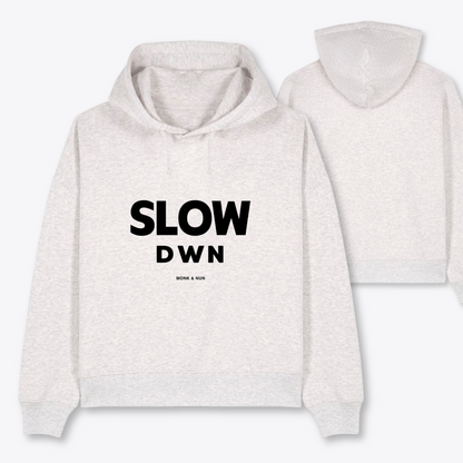 Boxcut Hoodie "SLOW DOWN"