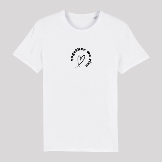Unisex T-Shirt "TOGETHER WE RISE" Bio-Baumwolle