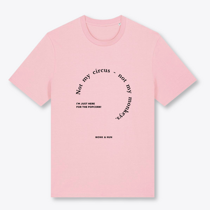 Unisex T-Shirt "NOT MY CIRCUS..."