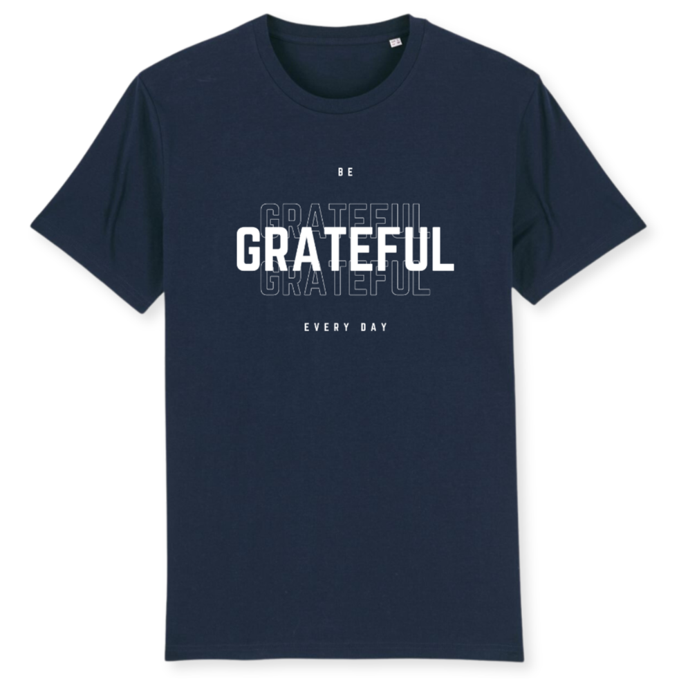 Unisex T-Shirt "BE GRATEFUL EVERY DAY" Bio-Baumwolle