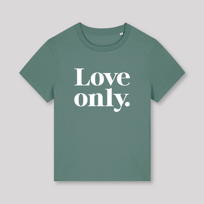 Damen T-Shirt fashion fit "LOVE ONLY"