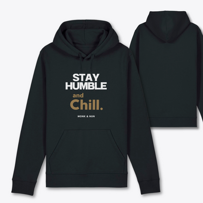 Bio Hoodie Unisex "STAY HUMBLE AND CHILL"
