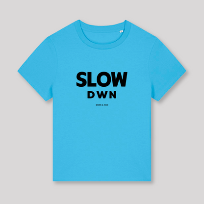 Damen T-Shirt fashion fit "SLOW DOWN"