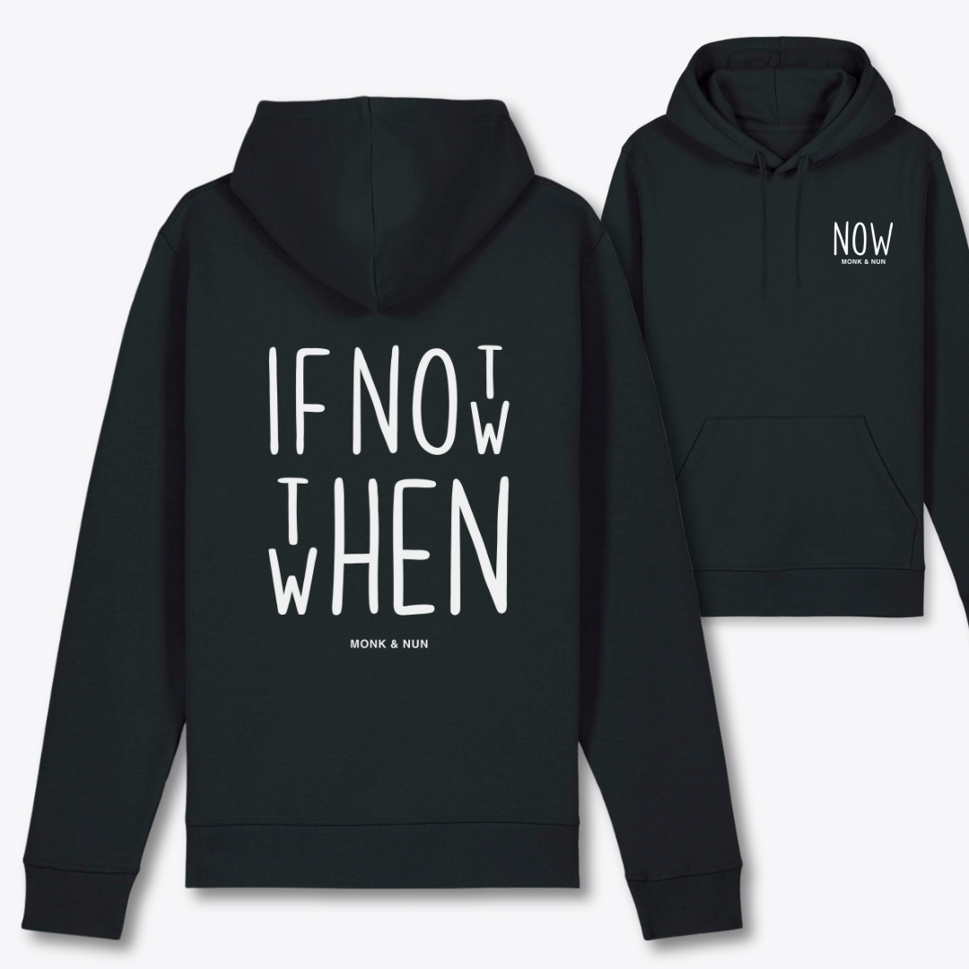 Damen Hoodie regular fit "IF NOT NOW THEN WHEN"