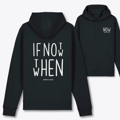 Damen Hoodie regular fit "IF NOT NOW THEN WHEN"
