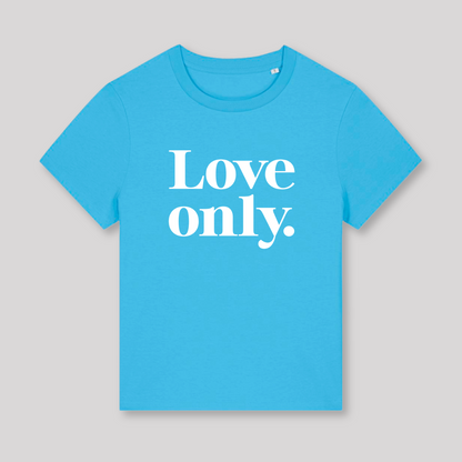 Damen T-Shirt fashion fit "LOVE ONLY"