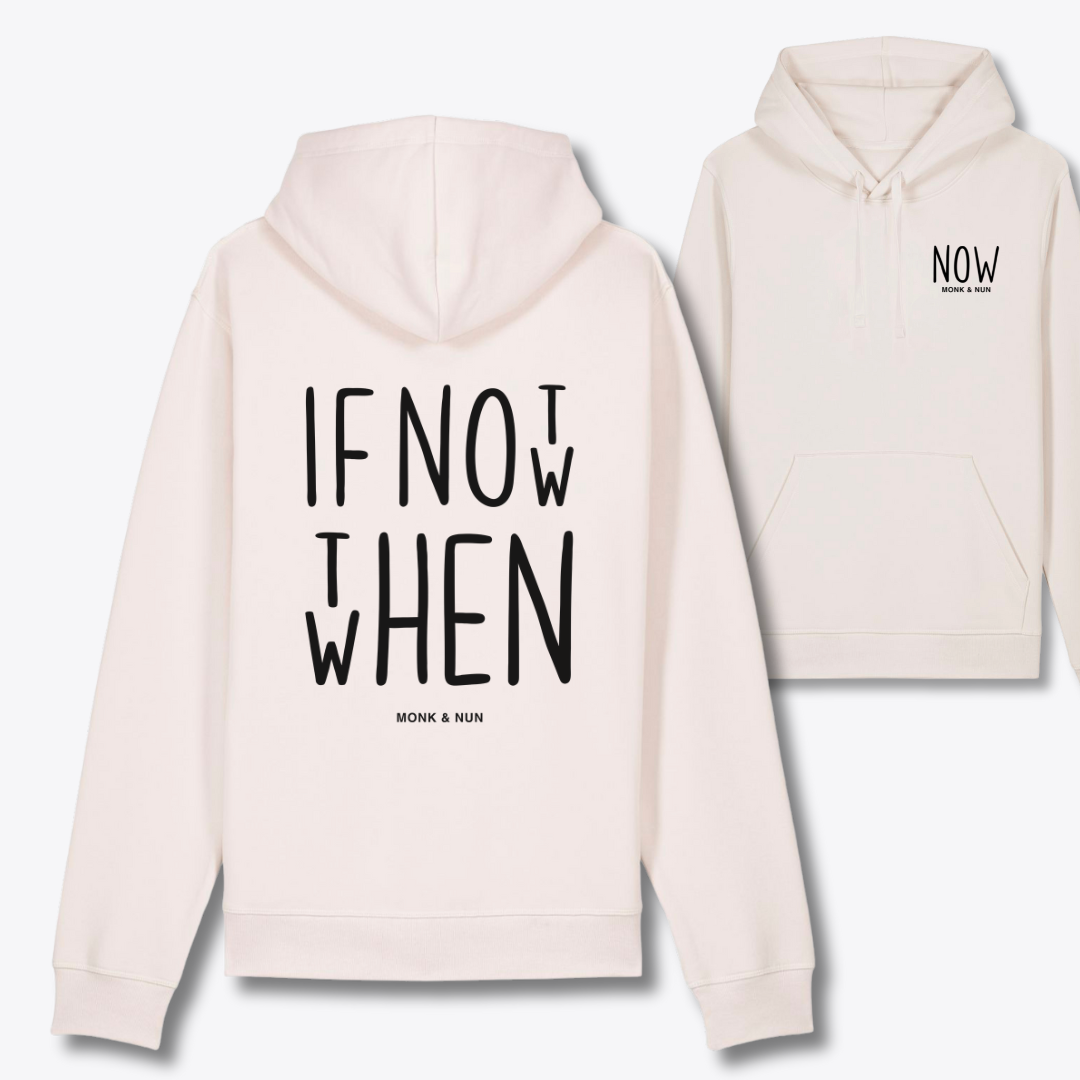 Damen Hoodie regular fit "IF NOT NOW THEN WHEN"